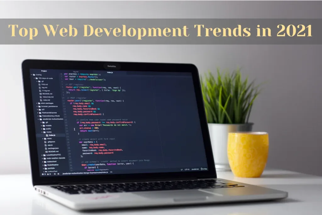 Top Web Development Trends in 2021